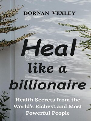 cover image of Heal like a Billionaire